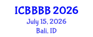 International Conference on Biomathematics, Biostatistics, Bioinformatics and Bioengineering (ICBBBB) July 15, 2026 - Bali, Indonesia