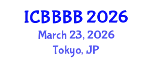 International Conference on Biomathematics, Biostatistics, Bioinformatics and Bioengineering (ICBBBB) March 23, 2026 - Tokyo, Japan