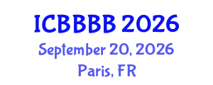 International Conference on Biomathematics, Biostatistics, Bioinformatics and Bioengineering (ICBBBB) September 20, 2026 - Paris, France