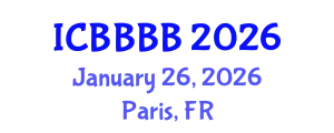 International Conference on Biomathematics, Biostatistics, Bioinformatics and Bioengineering (ICBBBB) January 26, 2026 - Paris, France