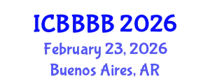 International Conference on Biomathematics, Biostatistics, Bioinformatics and Bioengineering (ICBBBB) February 23, 2026 - Buenos Aires, Argentina