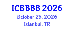 International Conference on Biomathematics, Biostatistics, Bioinformatics and Bioengineering (ICBBBB) October 25, 2026 - Istanbul, Turkey