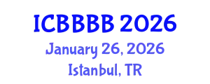 International Conference on Biomathematics, Biostatistics, Bioinformatics and Bioengineering (ICBBBB) January 26, 2026 - Istanbul, Turkey