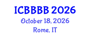 International Conference on Biomathematics, Biostatistics, Bioinformatics and Bioengineering (ICBBBB) October 18, 2026 - Rome, Italy
