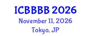 International Conference on Biomathematics, Biostatistics, Bioinformatics and Bioengineering (ICBBBB) November 11, 2026 - Tokyo, Japan