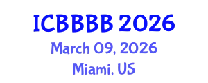 International Conference on Biomathematics, Biostatistics, Bioinformatics and Bioengineering (ICBBBB) March 09, 2026 - Miami, United States