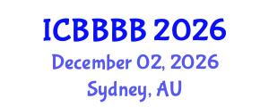 International Conference on Biomathematics, Biostatistics, Bioinformatics and Bioengineering (ICBBBB) December 02, 2026 - Sydney, Australia