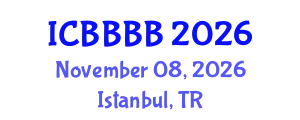 International Conference on Biomathematics, Biostatistics, Bioinformatics and Bioengineering (ICBBBB) November 08, 2026 - Istanbul, Turkey