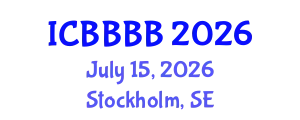 International Conference on Biomathematics, Biostatistics, Bioinformatics and Bioengineering (ICBBBB) July 15, 2026 - Stockholm, Sweden