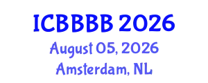 International Conference on Biomathematics, Biostatistics, Bioinformatics and Bioengineering (ICBBBB) August 05, 2026 - Amsterdam, Netherlands