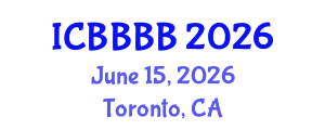 International Conference on Biomathematics, Biostatistics, Bioinformatics and Bioengineering (ICBBBB) June 15, 2026 - Toronto, Canada