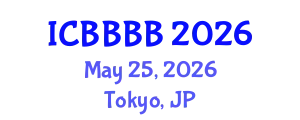 International Conference on Biomathematics, Biostatistics, Bioinformatics and Bioengineering (ICBBBB) May 25, 2026 - Tokyo, Japan