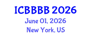 International Conference on Biomathematics, Biostatistics, Bioinformatics and Bioengineering (ICBBBB) June 01, 2026 - New York, United States