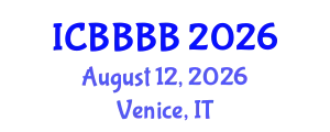 International Conference on Biomathematics, Biostatistics, Bioinformatics and Bioengineering (ICBBBB) August 12, 2026 - Venice, Italy