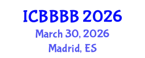 International Conference on Biomathematics, Biostatistics, Bioinformatics and Bioengineering (ICBBBB) March 30, 2026 - Madrid, Spain