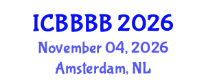 International Conference on Biomathematics, Biostatistics, Bioinformatics and Bioengineering (ICBBBB) November 04, 2026 - Amsterdam, Netherlands