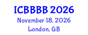 International Conference on Biomathematics, Biostatistics, Bioinformatics and Bioengineering (ICBBBB) November 18, 2026 - London, United Kingdom