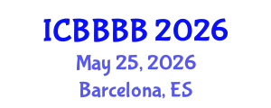 International Conference on Biomathematics, Biostatistics, Bioinformatics and Bioengineering (ICBBBB) May 25, 2026 - Barcelona, Spain