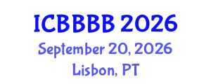 International Conference on Biomathematics, Biostatistics, Bioinformatics and Bioengineering (ICBBBB) September 20, 2026 - Lisbon, Portugal
