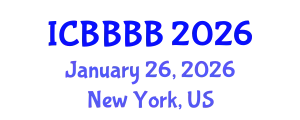 International Conference on Biomathematics, Biostatistics, Bioinformatics and Bioengineering (ICBBBB) January 26, 2026 - New York, United States