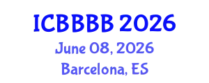 International Conference on Biomathematics, Biostatistics, Bioinformatics and Bioengineering (ICBBBB) June 08, 2026 - Barcelona, Spain