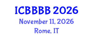 International Conference on Biomathematics, Biostatistics, Bioinformatics and Bioengineering (ICBBBB) November 11, 2026 - Rome, Italy