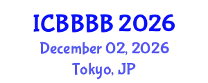 International Conference on Biomathematics, Biostatistics, Bioinformatics and Bioengineering (ICBBBB) December 02, 2026 - Tokyo, Japan
