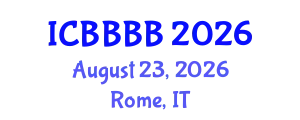 International Conference on Biomathematics, Biostatistics, Bioinformatics and Bioengineering (ICBBBB) August 23, 2026 - Rome, Italy