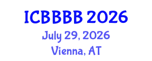 International Conference on Biomathematics, Biostatistics, Bioinformatics and Bioengineering (ICBBBB) July 29, 2026 - Vienna, Austria