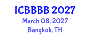 International Conference on Biomathematics, Biostatistics, Bioinformatics and Bioengineering (ICBBBB) March 08, 2027 - Bangkok, Thailand