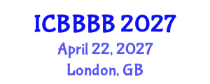International Conference on Biomathematics, Biostatistics, Bioinformatics and Bioengineering (ICBBBB) April 22, 2027 - London, United Kingdom