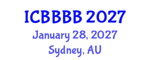 International Conference on Biomathematics, Biostatistics, Bioinformatics and Bioengineering (ICBBBB) January 28, 2027 - Sydney, Australia