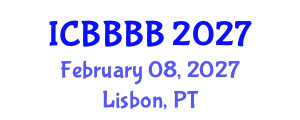 International Conference on Biomathematics, Biostatistics, Bioinformatics and Bioengineering (ICBBBB) February 08, 2027 - Lisbon, Portugal