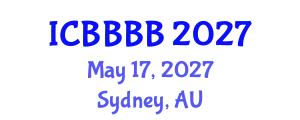 International Conference on Biomathematics, Biostatistics, Bioinformatics and Bioengineering (ICBBBB) May 17, 2027 - Sydney, Australia