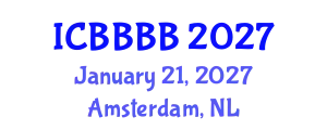 International Conference on Biomathematics, Biostatistics, Bioinformatics and Bioengineering (ICBBBB) January 21, 2027 - Amsterdam, Netherlands