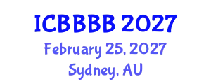 International Conference on Biomathematics, Biostatistics, Bioinformatics and Bioengineering (ICBBBB) February 25, 2027 - Sydney, Australia