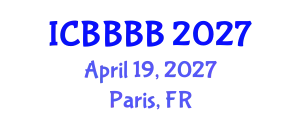 International Conference on Biomathematics, Biostatistics, Bioinformatics and Bioengineering (ICBBBB) April 19, 2027 - Paris, France