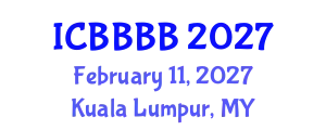 International Conference on Biomathematics, Biostatistics, Bioinformatics and Bioengineering (ICBBBB) February 11, 2027 - Kuala Lumpur, Malaysia