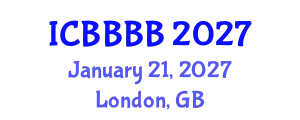 International Conference on Biomathematics, Biostatistics, Bioinformatics and Bioengineering (ICBBBB) January 21, 2027 - London, United Kingdom