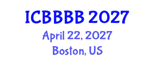 International Conference on Biomathematics, Biostatistics, Bioinformatics and Bioengineering (ICBBBB) April 22, 2027 - Boston, United States