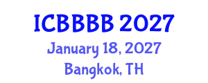 International Conference on Biomathematics, Biostatistics, Bioinformatics and Bioengineering (ICBBBB) January 18, 2027 - Bangkok, Thailand