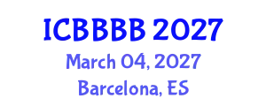 International Conference on Biomathematics, Biostatistics, Bioinformatics and Bioengineering (ICBBBB) March 04, 2027 - Barcelona, Spain