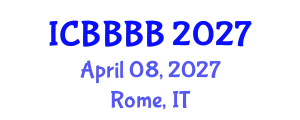 International Conference on Biomathematics, Biostatistics, Bioinformatics and Bioengineering (ICBBBB) April 08, 2027 - Rome, Italy