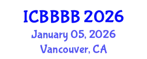 International Conference on Biomathematics, Biostatistics, Bioinformatics and Bioengineering (ICBBBB) January 05, 2026 - Vancouver, Canada