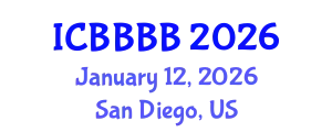 International Conference on Biomathematics, Biostatistics, Bioinformatics and Bioengineering (ICBBBB) January 12, 2026 - San Diego, United States