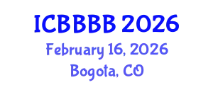 International Conference on Biomathematics, Biostatistics, Bioinformatics and Bioengineering (ICBBBB) February 16, 2026 - Bogota, Colombia