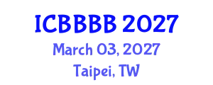 International Conference on Biomathematics, Biostatistics, Bioinformatics and Bioengineering (ICBBBB) March 03, 2027 - Taipei, Taiwan