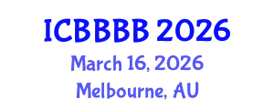 International Conference on Biomathematics, Biostatistics, Bioinformatics and Bioengineering (ICBBBB) March 16, 2026 - Melbourne, Australia