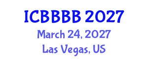 International Conference on Biomathematics, Biostatistics, Bioinformatics and Bioengineering (ICBBBB) March 24, 2027 - Las Vegas, United States