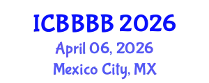 International Conference on Biomathematics, Biostatistics, Bioinformatics and Bioengineering (ICBBBB) April 06, 2026 - Mexico City, Mexico